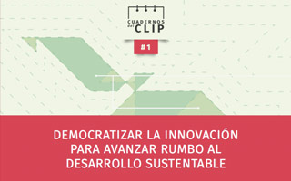 Democratizar la innovación para avanzar rumbo al desarrollo sustentable